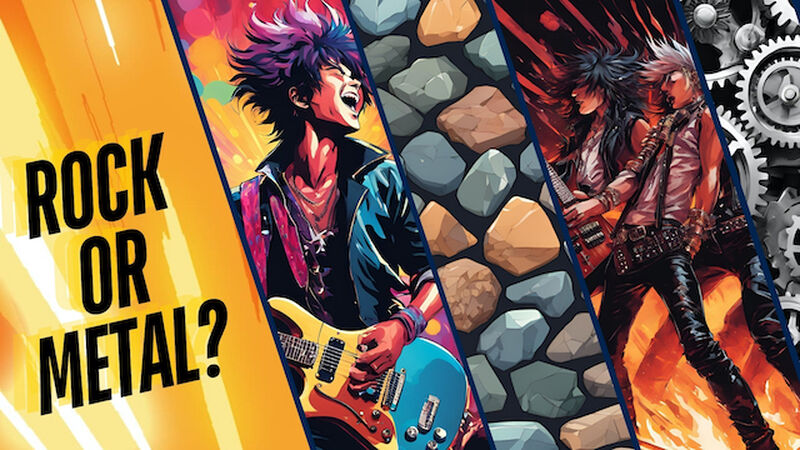 ROCK? or METAL?